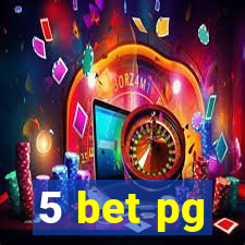 5 bet pg